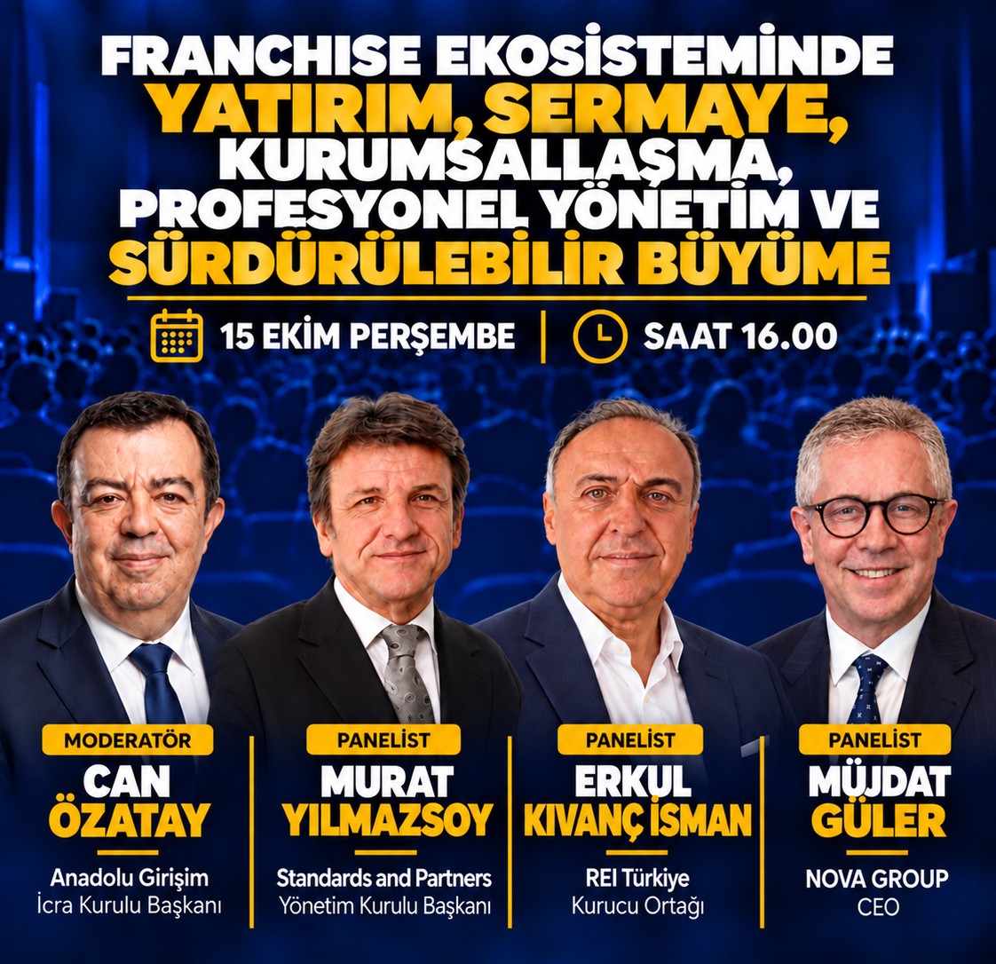Franchise Ekosisteminde Yatırım, Sermaye, Kurumsallaşma, Profesyonel Yönetim ve Sürdürülebilir Büyüme
