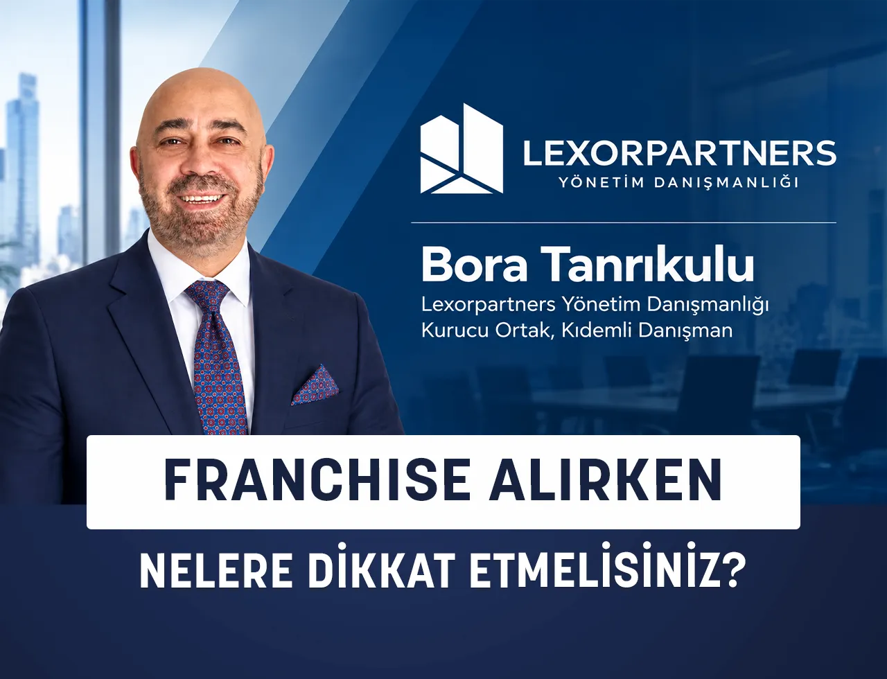 Franchise Alırken Nelere Dikkat Etmelisiniz?