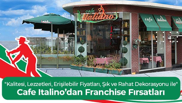 Cafe Italino'dan Franchise Fırsatları - Kalitesi, Lezzetleri, Erişilebilir Fiyatları, Şık ve Rahat Dekorasyonu ile