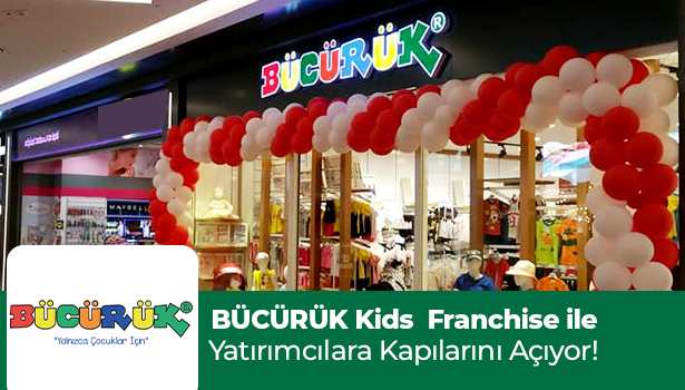 BÜCÜRÜK Kids Franchise ile Yatırımcılara Kapılarını Açıyor!