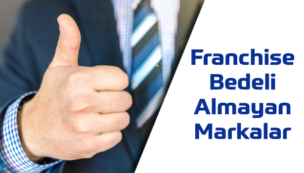 Franchise Bedeli Almayan Markalar