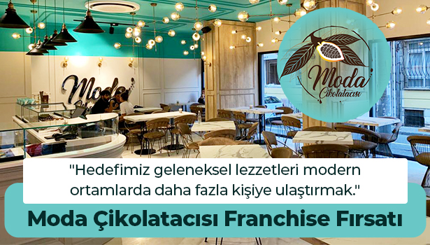 Moda Çikolatacısı Franchise Fırsatı - "Hedefimiz geleneksel lezzetleri modern ortamlarda daha fazla kişiye ulaştırmak."