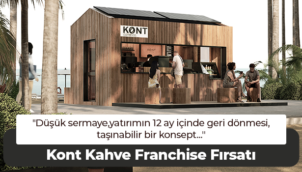 Kont Kahve Franchise Fırsatı - "Düşük sermaye,yatırımın 12 ay içinde geri dönmesi, taşınabilir bir konsept..."