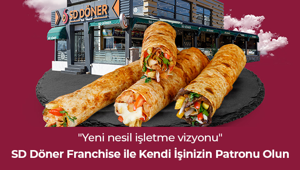 SD Döner Franchise ile Kendi İşinizin Patronu Olun - "Yeni nesil işletme vizyonu"