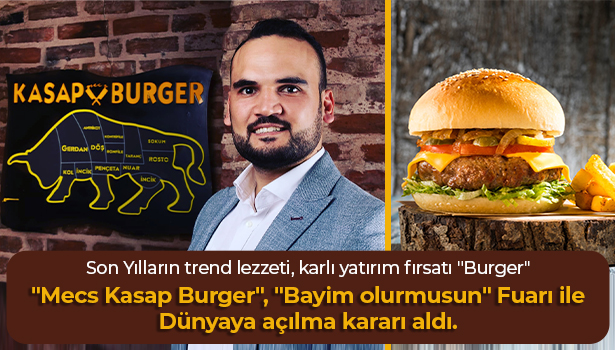 Mecs Kasap Burger , "Bayim olurmusun Fuarı ile Dünyaya açılma kararı aldı.