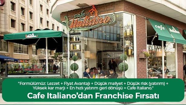 Cafe Italiano'dan Franchise Fırsatı  - "En Karlı Yatırımın İtalyancası"