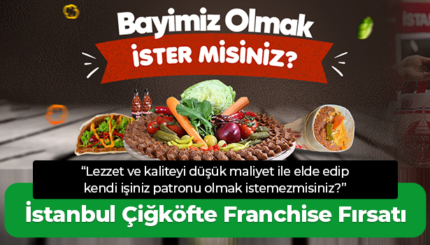 İstanbul Çiğköfte Franchise Fırsatı - "Düşük maliyet ile kendi işinin patronu ol"