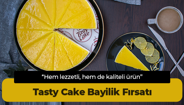 Tasty Cake Bayilik Fırsatı - "Hem lezzetli, hem de kaliteli ürün"