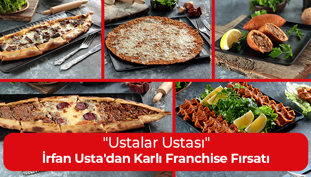 USTALARIN USTASI "İRFAN USTA"dan Karlı Franchise Fırsatı!