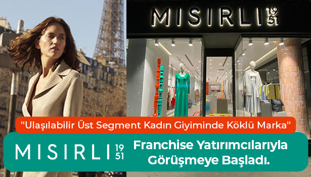 Mısırlı Perakendeye Gönül Vermiş Franchise Yatırımcılarıyla Görüşmeye Başladı - "Ulaşılabilir Üst Segment Kadın Giyiminde Köklü Marka"