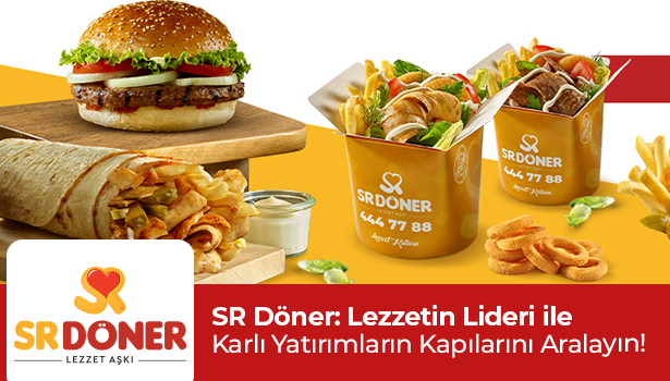 SR Döner: Lezzetin Lideri ile Karlı Yatırımların Kapılarını Aralayın!