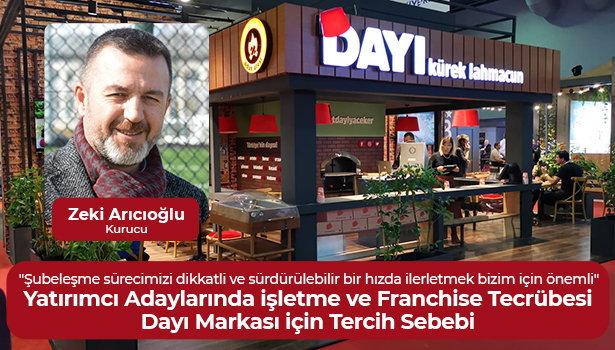 Yatırımcı Adaylarında işletme ve Franchise Tecrübesi Dayı Markası için Tercih Sebebi