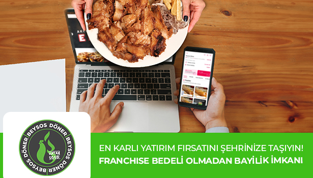 Beysos Döner'den Franchise Bedeli Olmadan Bayilik İmkanı - En Kârlı Yatırım Fırsatını Şehrinize Taşıyın!