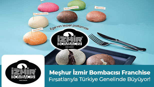 Meşhur İzmir Bombacısı Franchise Fırsatlarıyla Türkiye Genelinde Büyüyor!