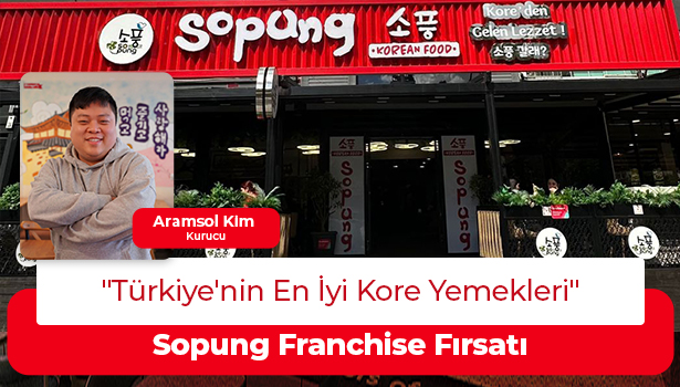 Sopung Franchise Fırsatı - "Türkiye'nin En İyi Kore Yemekleri"