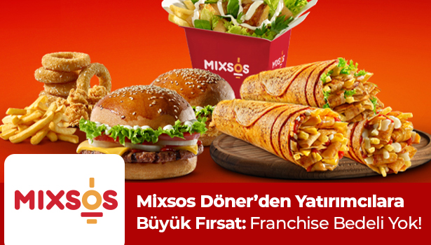 Mixsos Döner'den Yatırımcılara Büyük Fırsat: Franchise Bedeli Yok!