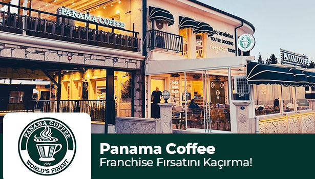Panama Coffee Franchise Fırsatını Kaçırma!