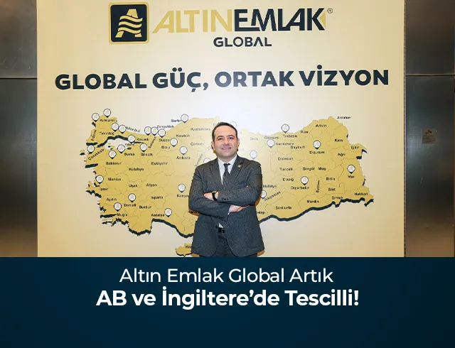 Altın Emlak Global Artık AB ve İngiltere’de Tescilli!