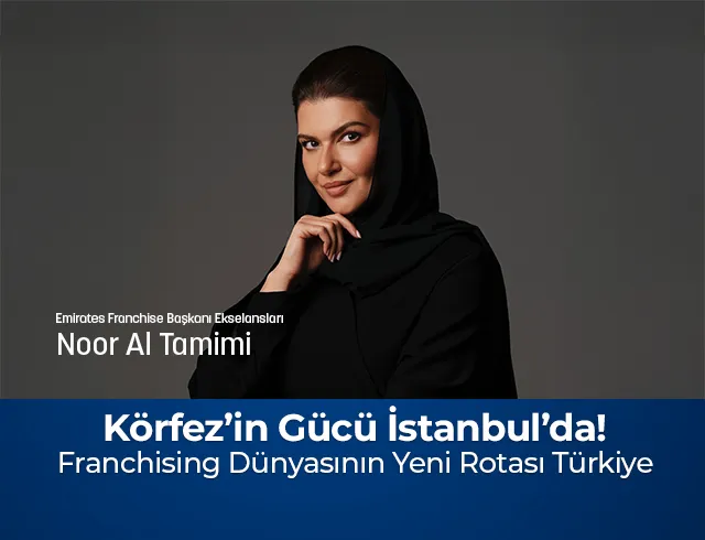 BAE Pavilyonu ile: Körfez’in Gücü İstanbul’da Franchising Dünyasının Yeni Rotası Türkiye