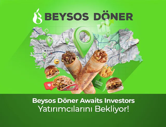 Beysos Döner, Türkiye’nin En Hızlı Büyüyen Döner Markası: Güçlü Franchise Modeliyle Yatırımcılarını Bekliyor!