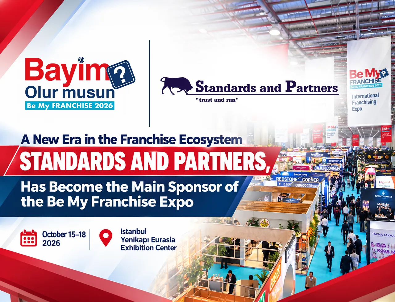 A New Era in the Franchise Ecosystem: STANDARDS AND PARTNERS Becomes the Main Sponsor of the Bayim Olur musun? Trade Show