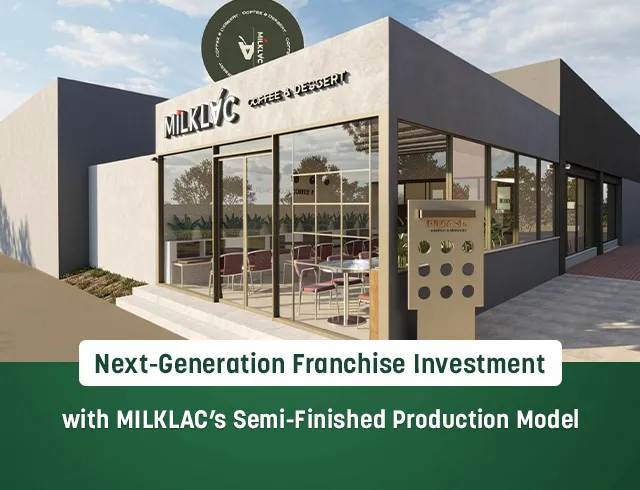 A New Generation of Franchise Investment with the MİLKLAC Semi-Finished Product Production Model