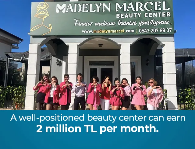 A well-located beauty center can earn 2 million TL per month