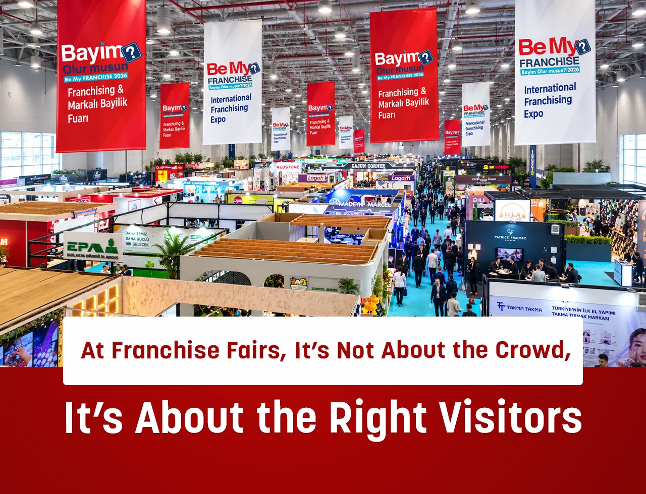 Özhan Erem: At the Franchise Fair, It’s Not About the Crowd—It’s About the Right Visitors