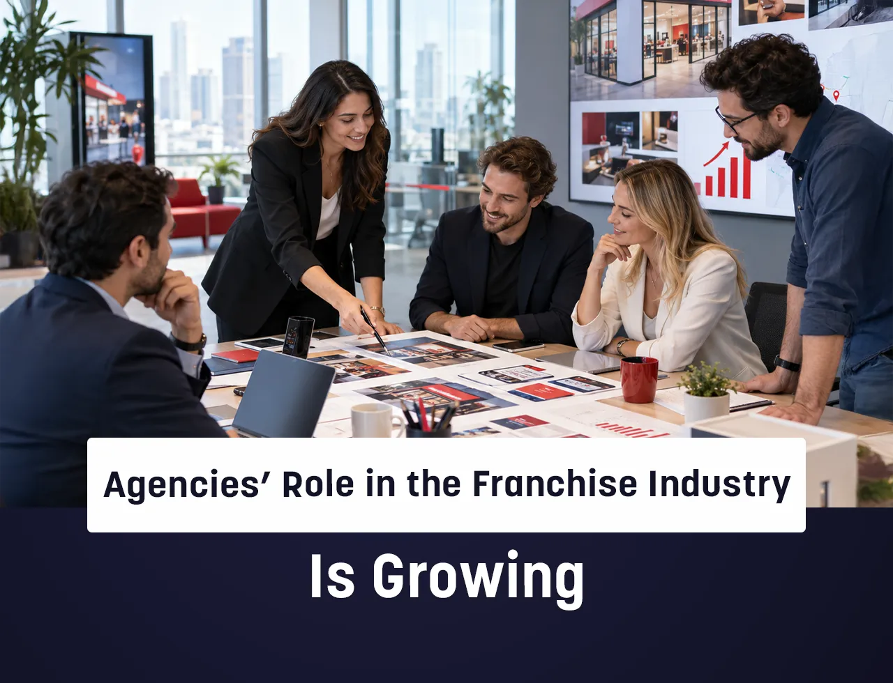 The Role of Agencies in the Franchise Sector Is Growing