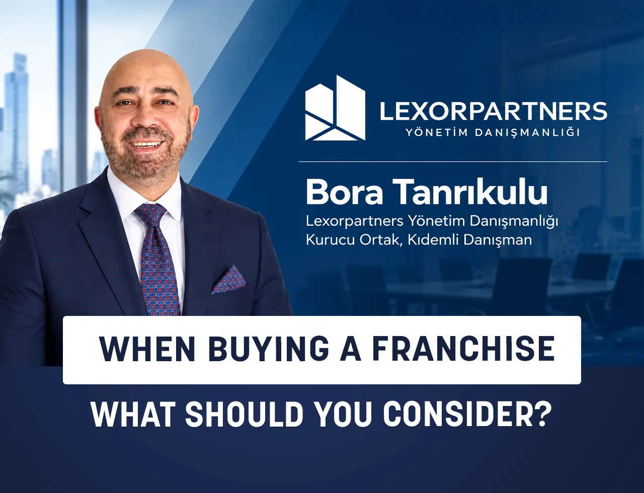 What Should You Consider When Buying a Franchise?